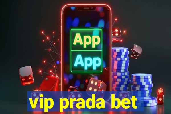 vip prada bet